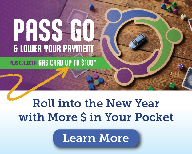 Pass Go & lower your payments, plus collect a gas card up to $100. Roll into the new year with more money in your pocket. Learn More.